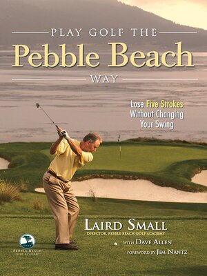 cover image of Play Golf the Pebble Beach Way